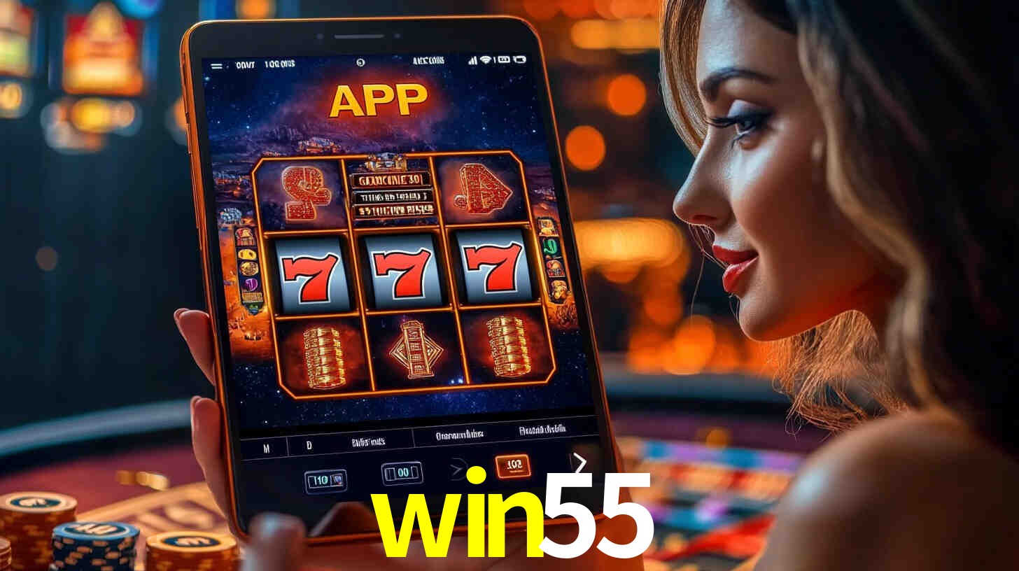 win55: A Experiência de Casino com Jogos de Mesa ao Vivo